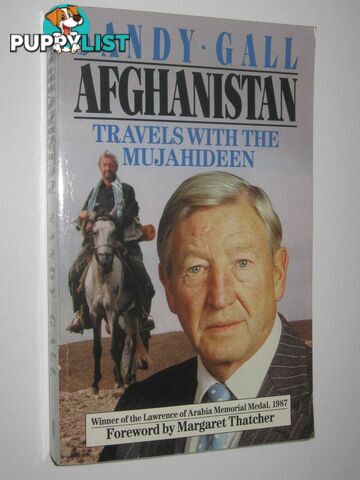 Afghanistan - Travels With The Mujahideen  - Gall Sandy - 1988