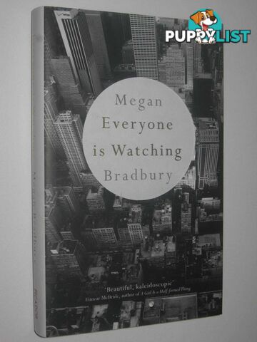 Everyone Is Watching  - Bradbury Megan - 2016