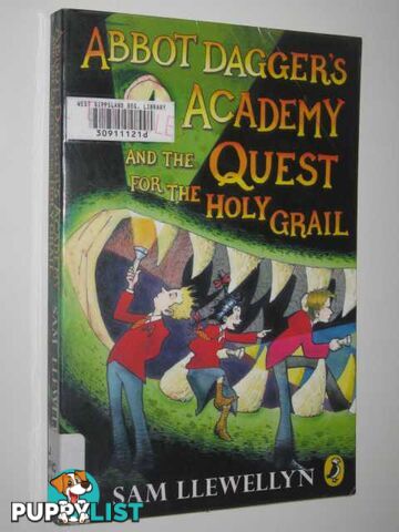 Abbot Dagger's Academy And The Quest For The Holy Grail  - Llewellyn Sam - 2008