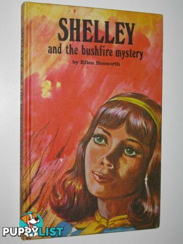 Shelley and the Bushfire Mystery  - Bosworth Ellen - 1973