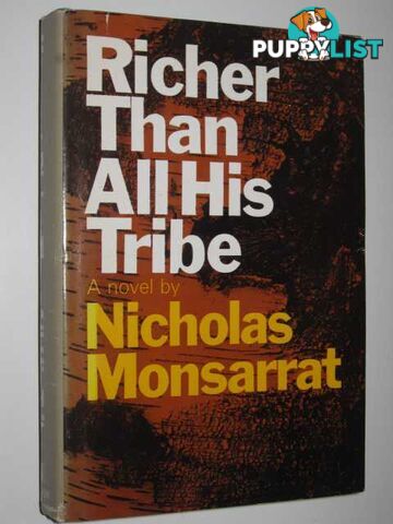 Richer Than All His Tribe  - Monsarrat Nicholas - 1969