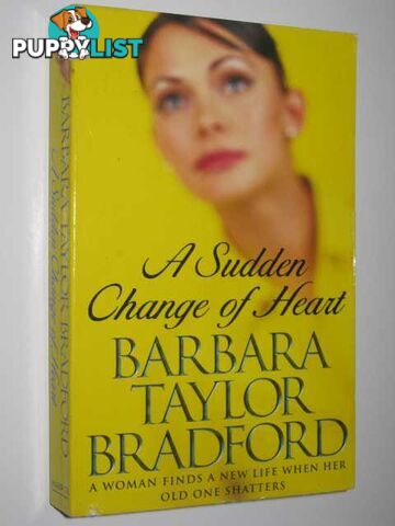 A Sudden Change of Heart  - Bradford Barbara Taylor - 1999