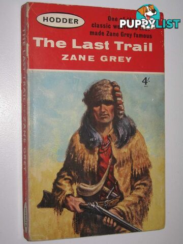 The Last Trail  - Grey Zane - 1963