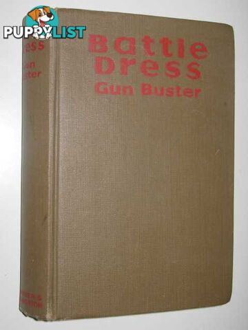 Battle Dress  - Buster Gun - 1941