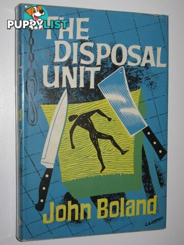 The Disposal Unit  - Boland John - 1966