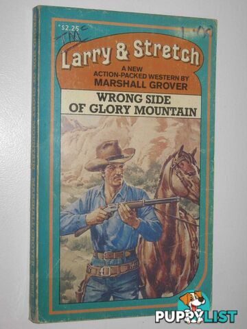 Wrong Side of Glory Mountain - Larry and Stretch Series #225  - Grover Marshall - 1983