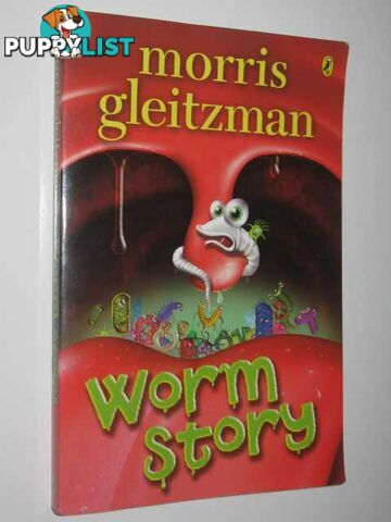 Worm Story  - Gleitzman Morris - 2004