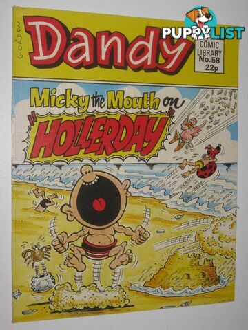 Micky the Mouth on "Hollerday" - Dandy Comic Library #58  - Author Not Stated - 1985