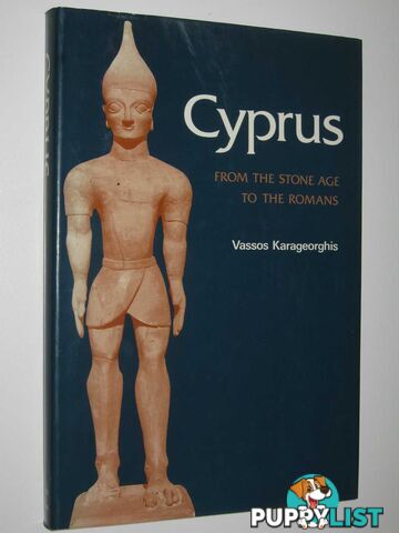 Cyprus from the Stone Age to the Romans - Ancient Peoples and Places Series #101  - Karageorghis Vassos - 1982