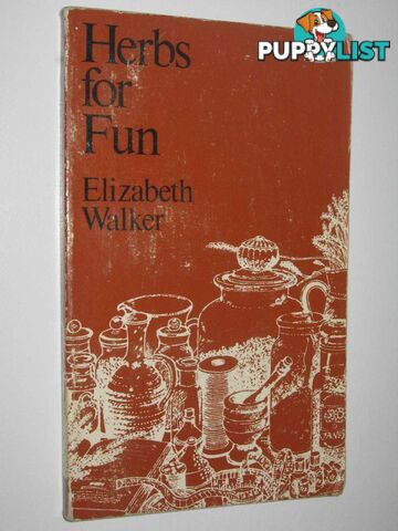 Herbs For Fun  - Walker Elizabeth - 1977