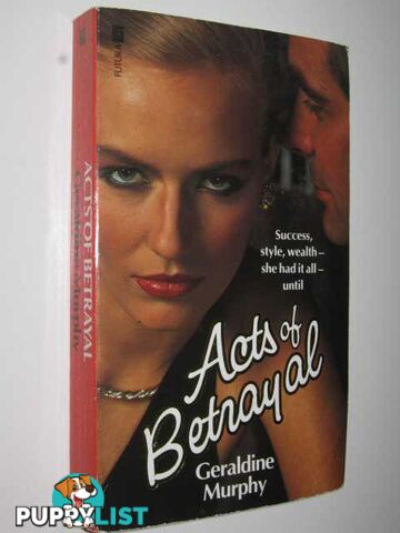 Acts of Betrayal  - Murphy Geraldine - 1983