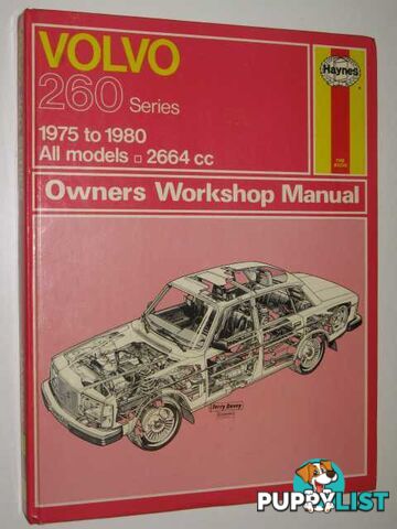 Volvo 260 Series Owners Workshop Manual : 1975 to 1980  - Methuen Philip - 1980