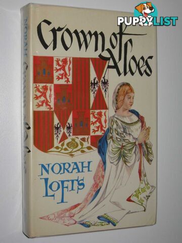 Crown of Aloes  - Lofts Norah - 1975