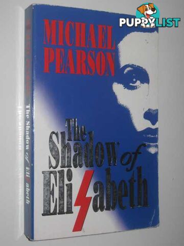 The Shadow of Elizabeth  - Pearson Michael - 1995