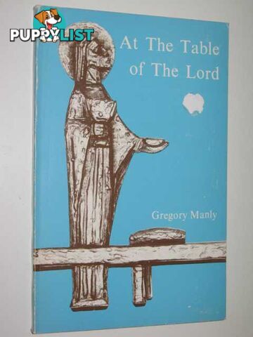 At The Table Of The Lord  - Manly Gregory - 1977