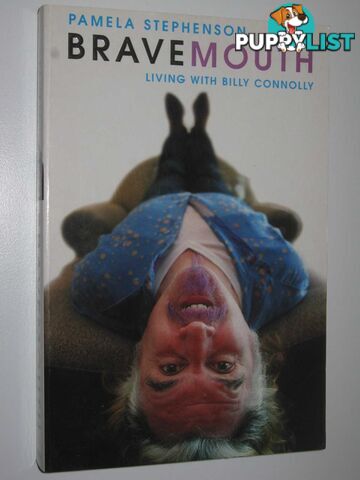 Bravemouth : Living With Billy Connolly  - Stephenson Pamela - 2003