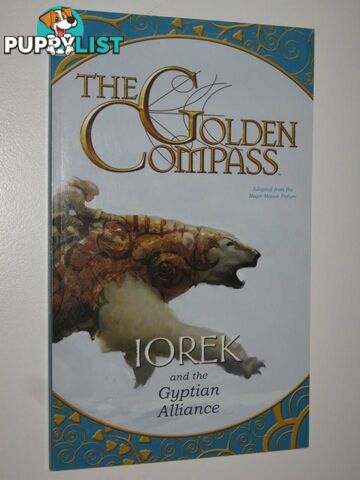 Iorek and the Gyptian Alliance - The Golden Compass: Series  - Author Not Stated - 2007