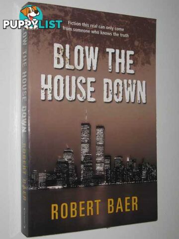 Blow The House Down  - Baer Robert - 2006