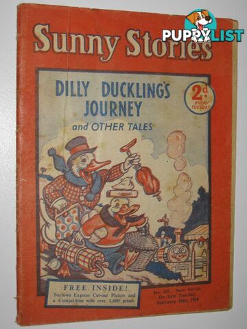 Sunny Stories No. 605 New Series : Dilly Duckling's Journey and Other Tales  - Author Not Stated - 1954