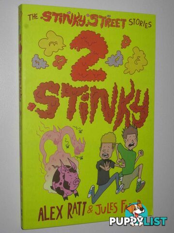 The Stinky Street Stories : 2 Stinky  - Ratt Alex - 2017