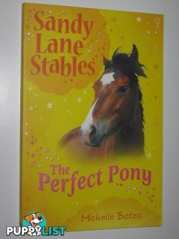 The Perfect Pony - Sandy Lane Stables Series  - Bates Michelle - 2009