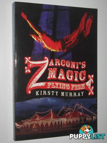 Zarconi's Magic Flying Fish  - Murray Kirsty - 2006