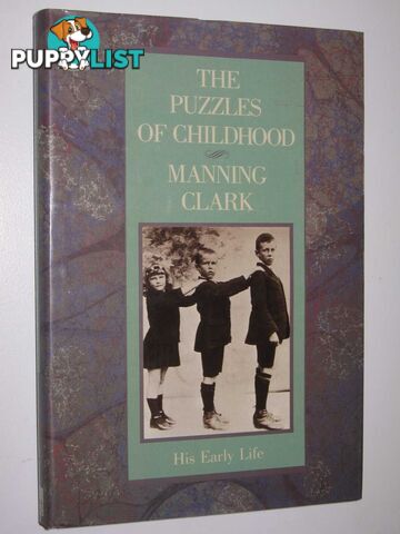 The Puzzles of Childhood  - Clark Manning - 1989