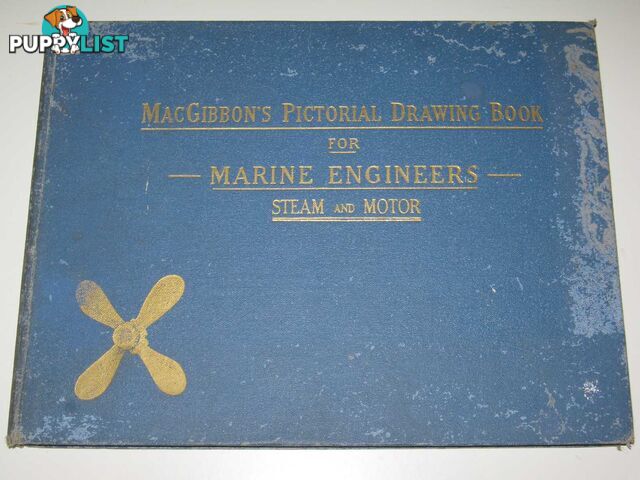 MacGibbons's Pictorial Drawing Book for Marine Engineers : Ministry of Transport examinations, Steam and Motor  - Barr Hugh & Holburn, James G. - 1959