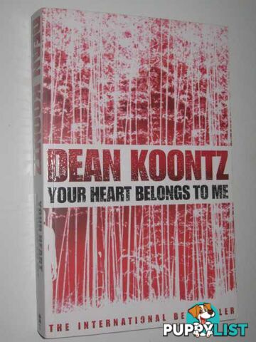 Your Heart Belongs to Me  - Koontz Dean - 2009