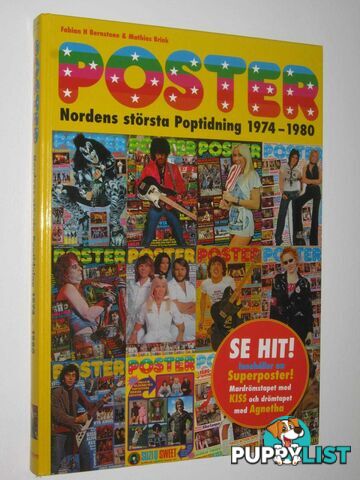 Poster: Nordens Storsta Poptidning 1974-1980 : (Poster: the Nordic Region's Largest Pop Magazine)  - Bernstone Fabian H. & Brink, Mathias - 2008