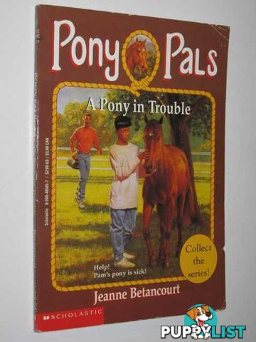 A Pony in Trouble - Pony Pals Series #3  - Betancourt Jeanne - 1995