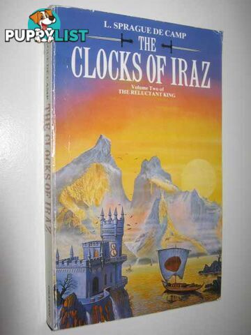 The Clocks of Iraz - The Reluctant King Series #2  - de Camp L. Sprague - 1988