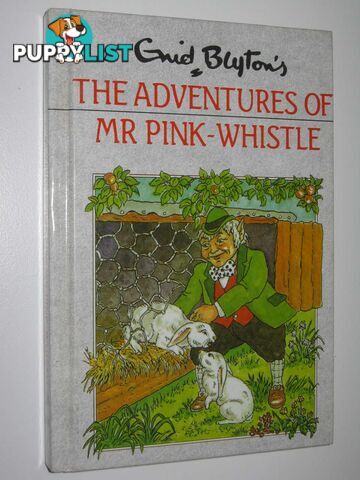 The Adventures of Mr Pink-Whistle  - Blyton Enid - 1994