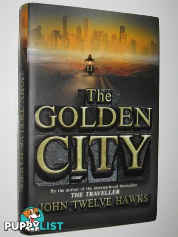 The Golden City - The Fourth Realm Trilogy #3  - Hawks John Twelve - 2010