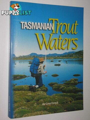 Tasmanian Trout Waters  - French Greg - 2002