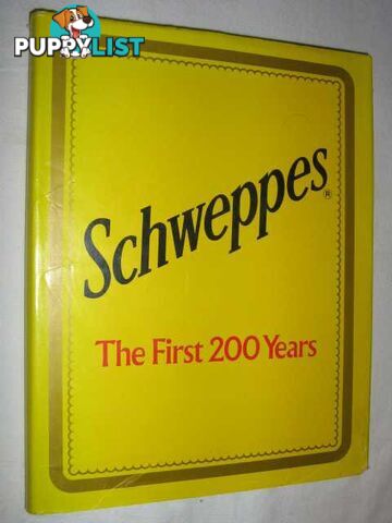 Schweppes: The First 200 Years  - Simmons Douglas - 1983