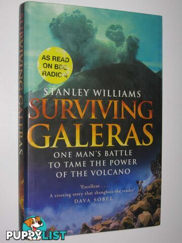 Surviving Galeras  - Williams Stanley - 2001