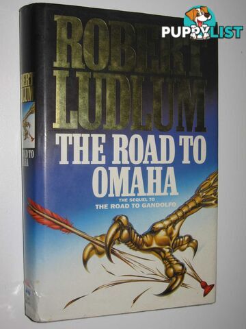 The Road to Omaha  - Ludlum Robert - 1991