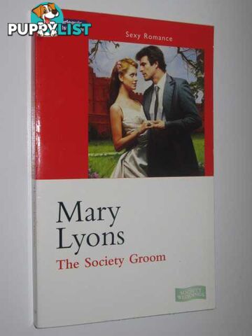 The Society Groom - Sexy Romance Series #4609  - Lyons Mary - 1999