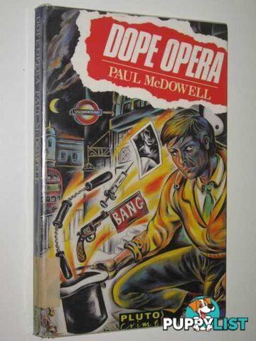 Dope Opera  - McDowell Paul - 1987