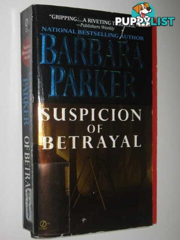 Suspicion of Betrayal  - Parker Barbara - 2000