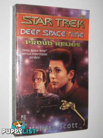 Proud Helios - STAR TREK Deep Space Nine Series #9  - Scott Melissa - 1995