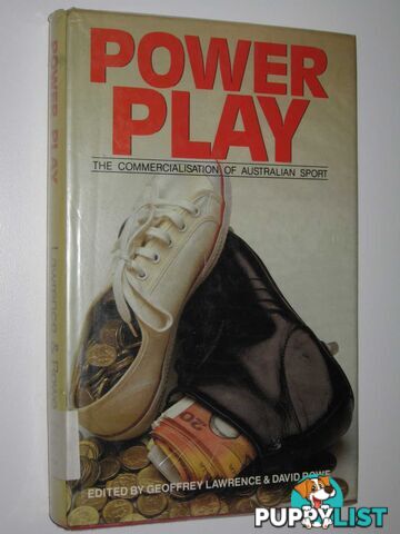 Power Play : The Commercialisation of Australian Sport  - Lawrence Geoffrey & Rowe, David - 1986