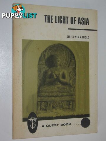 The Light of Asia : or, the Great Renunciation  - Arnold Sir Edwin - 1971