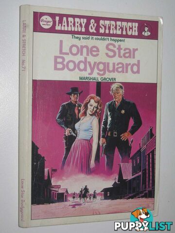 Lone Star Bodyguard - Larry and Stretch [Cougar Western] Series #71  - Grover Marshall - 1987