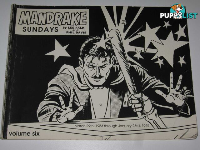 Mandrake Sundays Volume Six : March 29th, 1953 through January 23rd, 1955  - Falk Lee & Davis, Phil - 1989