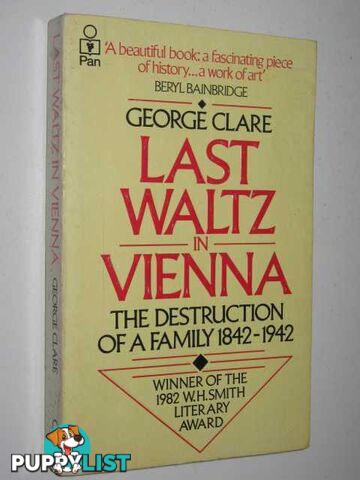 Last Waltz in Vienna : The Destruction of a Family 1842-1942  - Clare George - 1982