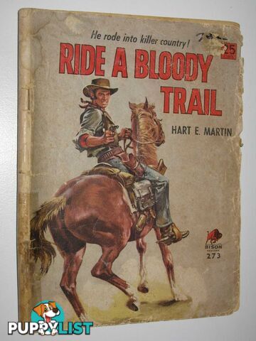 Ride a Bloody Trail - Bison Western Series #273  - Martin Hart E. - No date