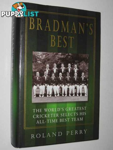 Bradman's Best  - Perry Roland - 2001