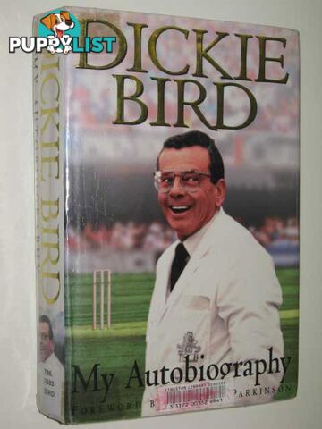 Dickie Bird: My Autobiography  - Bird Dickie - 1997